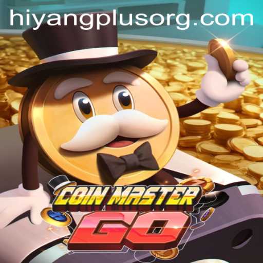 Exploring CoinMasterGO and the Innovative Hiyang Plus Feature