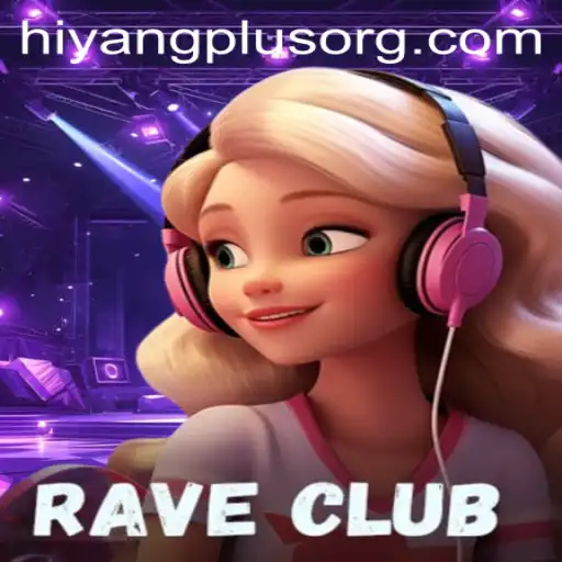 Embarking on a Thrilling Journey in RaveClub: Unveiling the Excitement with Hiyang Plus