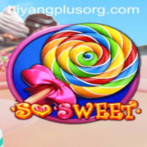 Exploring the Enchanting World of 'SoSweet' with Hiyang Plus Strategy